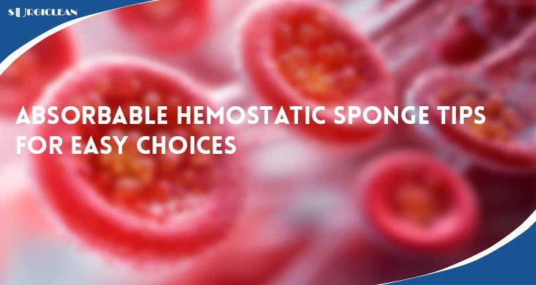 Absorbable-Hemostatic-Sponge-Tips-for-Easy-Choices Absorbable-Hemostatic-Sponge-Tips-for-Easy-Choices
